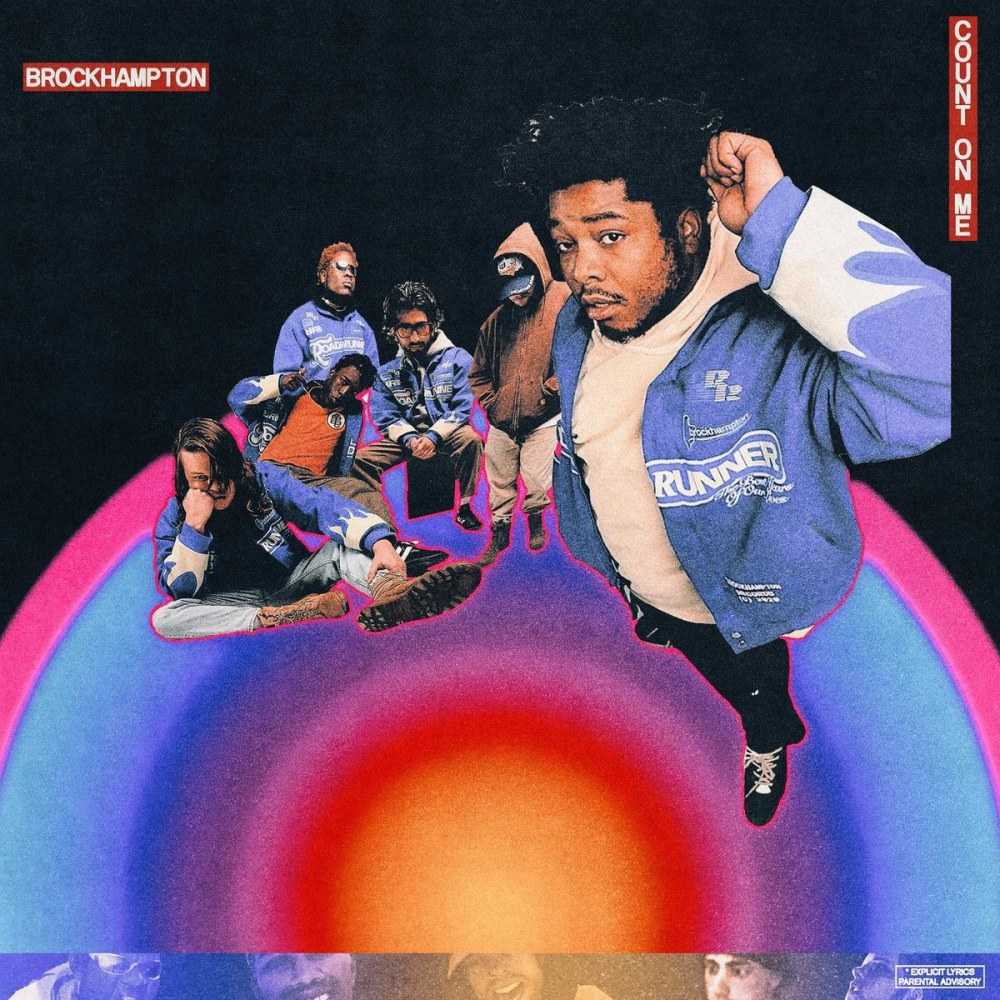 BROCKHAMPTON - Count On Me